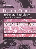 Lecture Course in General Pathology for medical students