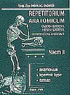 Repetitorium anatomicum, част II, съдова система, нервна система, топографска анатомия
